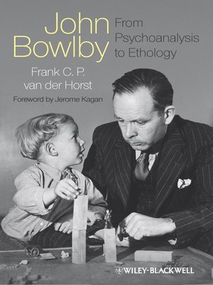 cover image of John Bowlby--From Psychoanalysis to Ethology